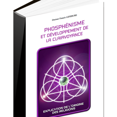 L10-pdf-mp3 : PHOSPHÉNISME ET DÉVELOPPEMENT DE LA CLAIRVOYANCE