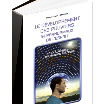 L17-pdf-mp3 : LE DÉVELOPPEMENT DES POUVOIRS SUPRANORMAUX DE L’ESPRIT