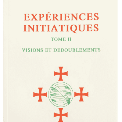 L15 - papier (destock) : EXPÉRIENCES INITIATIQUES Tome II. Visions et dédoublements